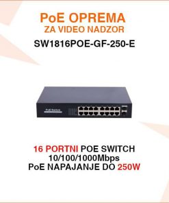 16 PORTNI GIGABITNI POE SWITCH SW1816POE-GF-250-E