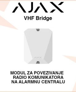 AJAX VHF Bridge MODUL ZA POVEZIVANJE RADIO KOMUNIKATORA NA CENTRALU