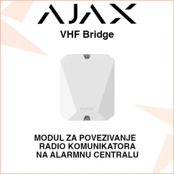 AJAX VHF Bridge MODUL ZA POVEZIVANJE RADIO KOMUNIKATORA NA CENTRALU