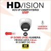HDVISION 4K IP POE SMART HYBRID LIGHT DOME KAMERA HDV-IP-D8MP/HYBRID