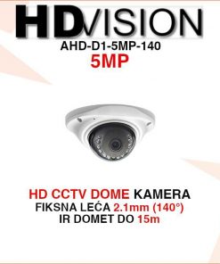 HDVISION CCTV 5MP DOME KAMERA SA SUPER ŠIROKIM KUTEM AHD-D1-5MP-140