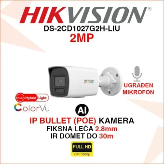 HIKVISION 2MP COLORVU SMART HYBRID LIGHT IP KAMERA DS-2CD1027G2H-LIU