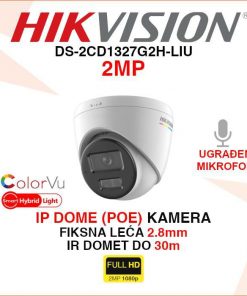 HIKVISION 2MP SMART HYBRID LIGHT IP POE DOME KAMERA DS-2CD1327G2H-LIU