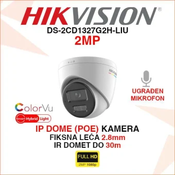HIKVISION 2MP SMART HYBRID LIGHT IP POE DOME KAMERA DS-2CD1327G2H-LIU