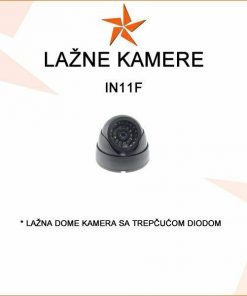 LAŽNA DOME KAMERA SA TREPĆUĆOM DIODOM IN11F