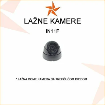 LAŽNA DOME KAMERA SA TREPĆUĆOM DIODOM IN11F