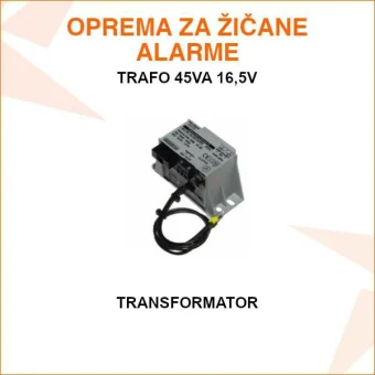TRANSFORMATOR 45VA 16,5V AC ZA NAPAJANJE ALARMNE CENTRALE