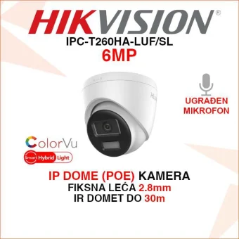 HIKVISION 6MP SMART HYBRID LIGHT IP POE KAMERA IPC-T260HA-LUF/SL
