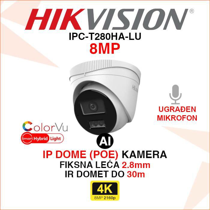 HIKVISION 4K SMART HYBRID LIGHT IP POE KAMERA IPC-T280HA-LU