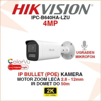 HIKVISION 4MP SMART HYBRID LIGHT MOTOR ZOOM IP KAMERA IPC-B640HA-LZU