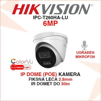 HIKVISION 6MP SMART HYBRID LIGHT DOME IP POE KAMERA IPC-T260HA-LU